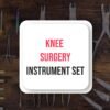 Knee Surgery Instrument Set